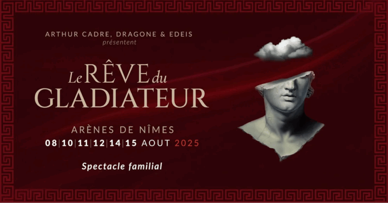 Spectacle nocturne Le Rêve du Gladiateur aux Arènes de Nîmes en août 2025