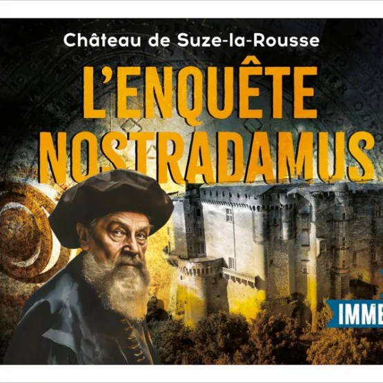 L’enquête Nostradamus au château de Suze-la-Rousse